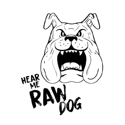 hear me raw dog